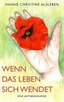 Hanne Christine Alsleben - Wenn das Leben sich wendet, Häftad