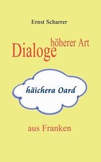 bokomslag Dialoge hoeherer Art (haichera Oard) aus Franken