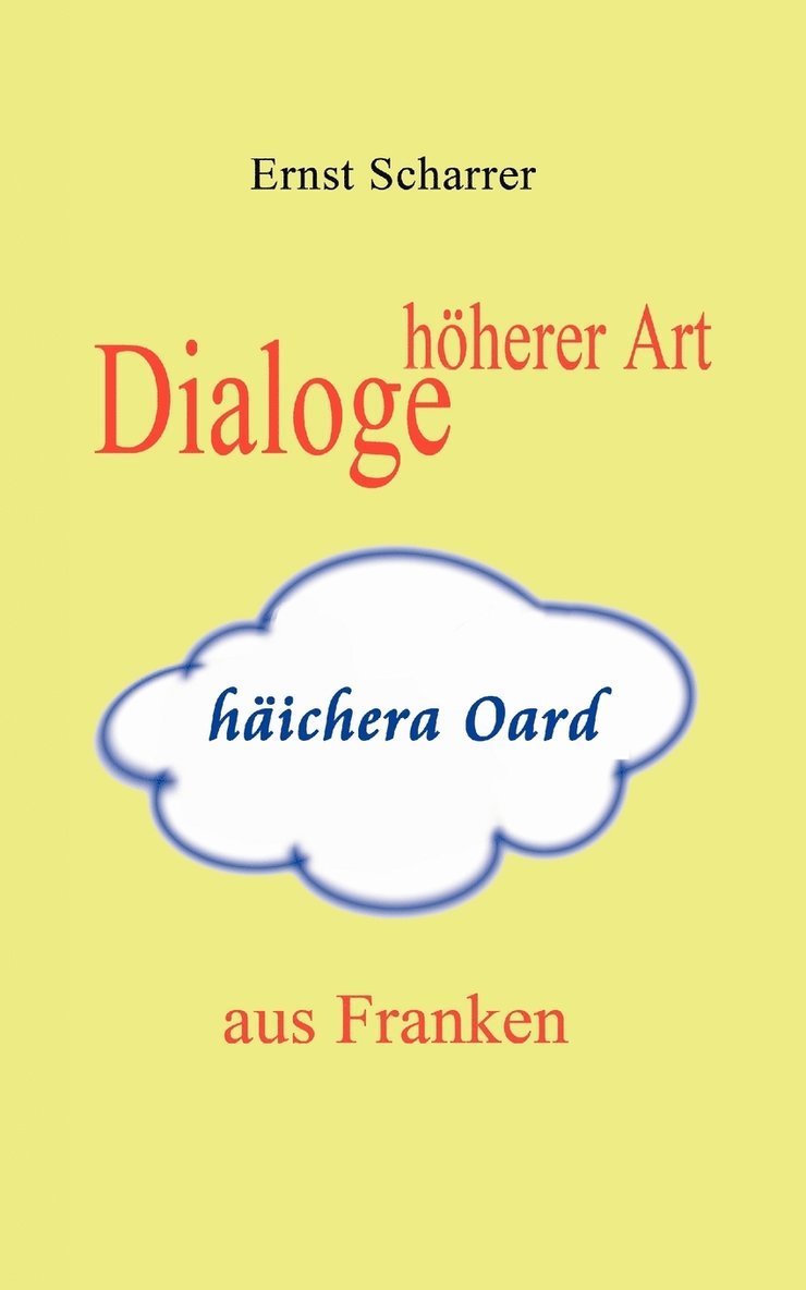 Dialoge hoeherer Art (haichera Oard) aus Franken 1