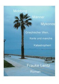 bokomslag Mobbing, Männer, Mykonos
