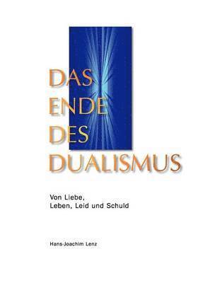 Hans-Joachim Lenz - Ende des Dualismus, Häftad