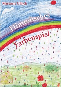 bokomslag Himmlisches Farbenspiel