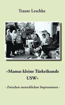 bokomslag &quot;Mamas kleine Trkeikunde USW&quot;