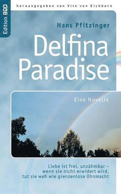 bokomslag Delfina Paradise eine Novelle