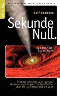 bokomslag Sekunde Null Das Urknall-Experiment