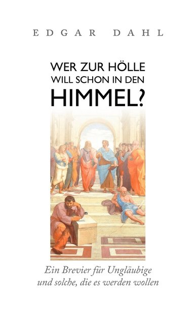 bokomslag Wer zur Hlle will schon in den Himmel?