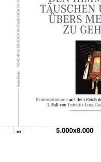 bokomslag Den Himmel täuschen um übers Meer zu gehen