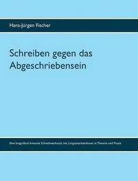 bokomslag Schreiben gegen das Abgeschriebensein