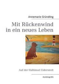 bokomslag Mit Rückenwind in ein neues Leben