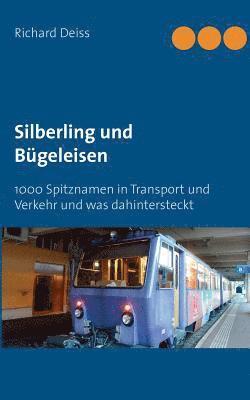 Richard Deiss - Silberling und Bügeleisen, Häftad