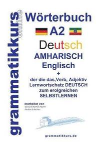 bokomslag Wrterbuch Deutsch - Amharisch - Englisch A2