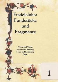 bokomslag Fredelsloher Fundstcke und Fragmente