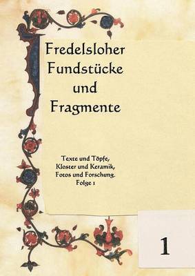 Fredelsloher Fundstcke und Fragmente 1