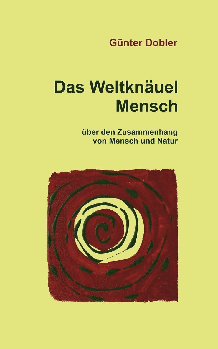 Das Weltknuel Mensch 1