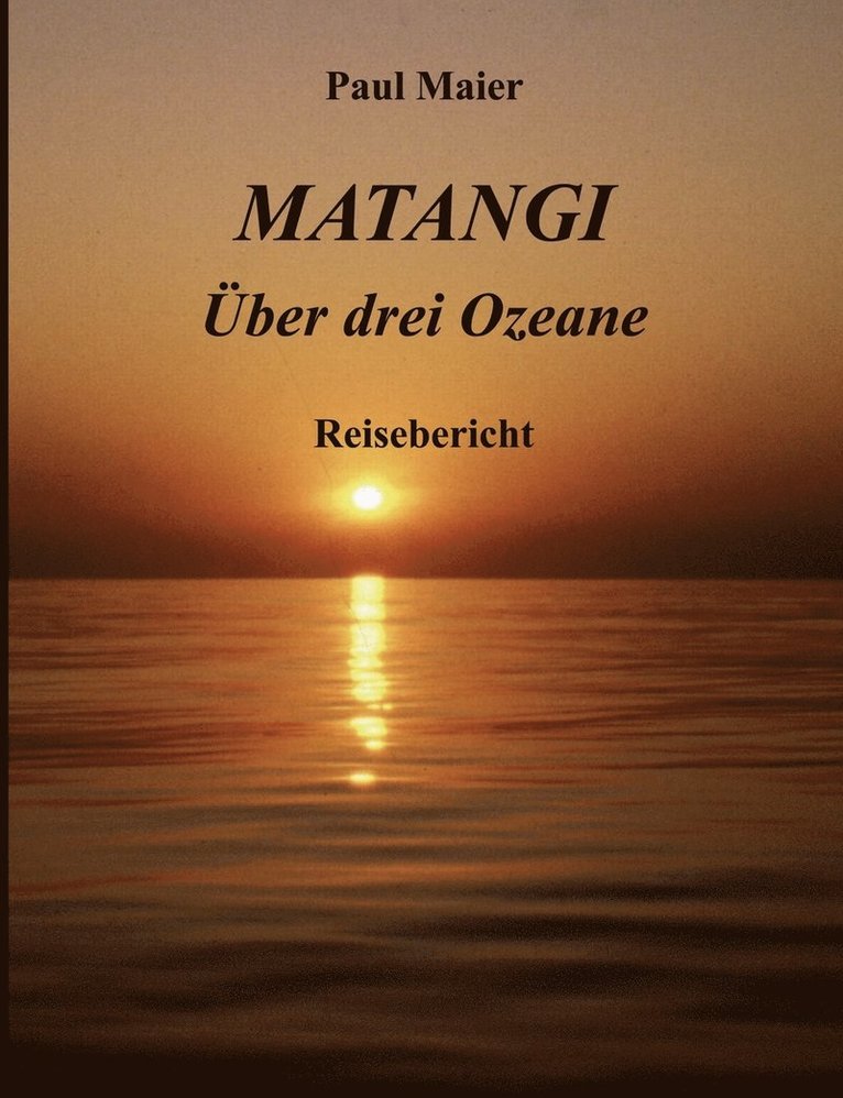 Matangi -ber drei Ozeane 1