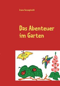 bokomslag Das Abenteuer im Garten