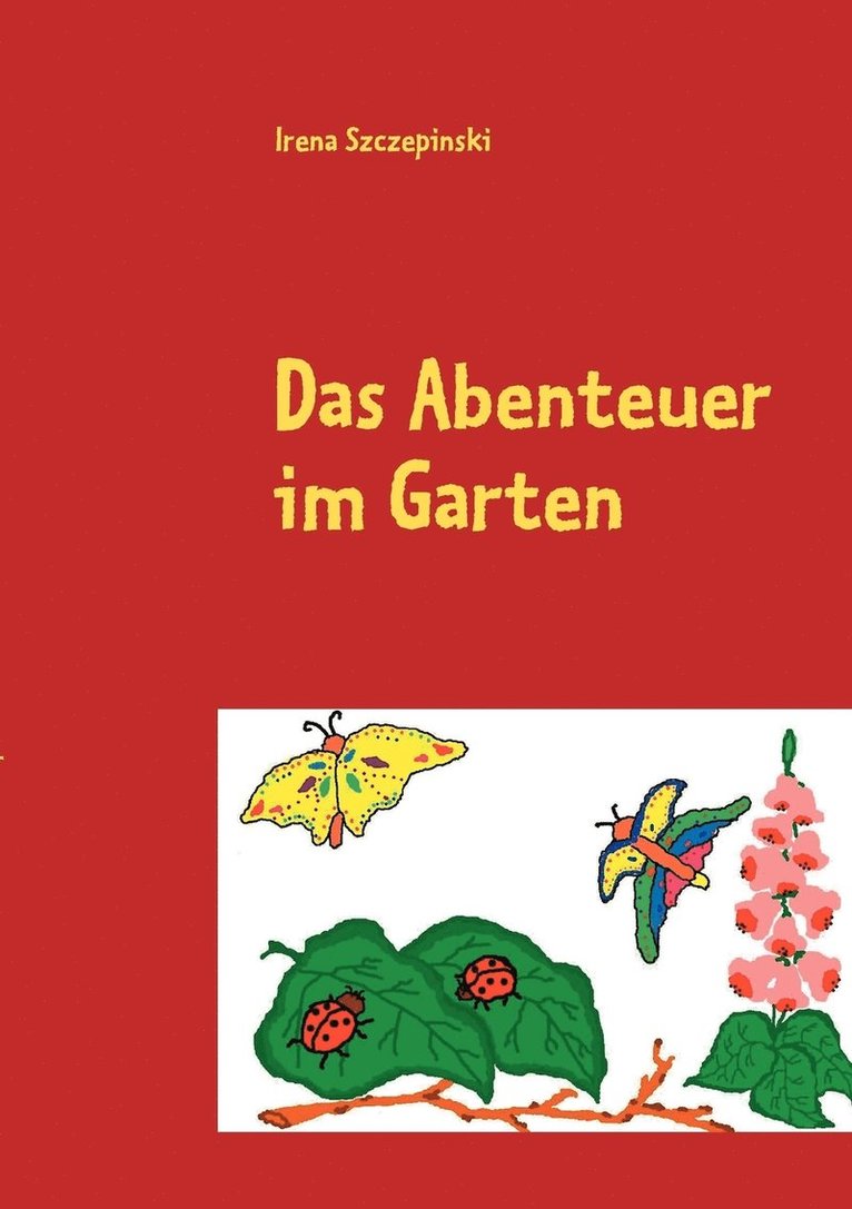 Das Abenteuer im Garten 1