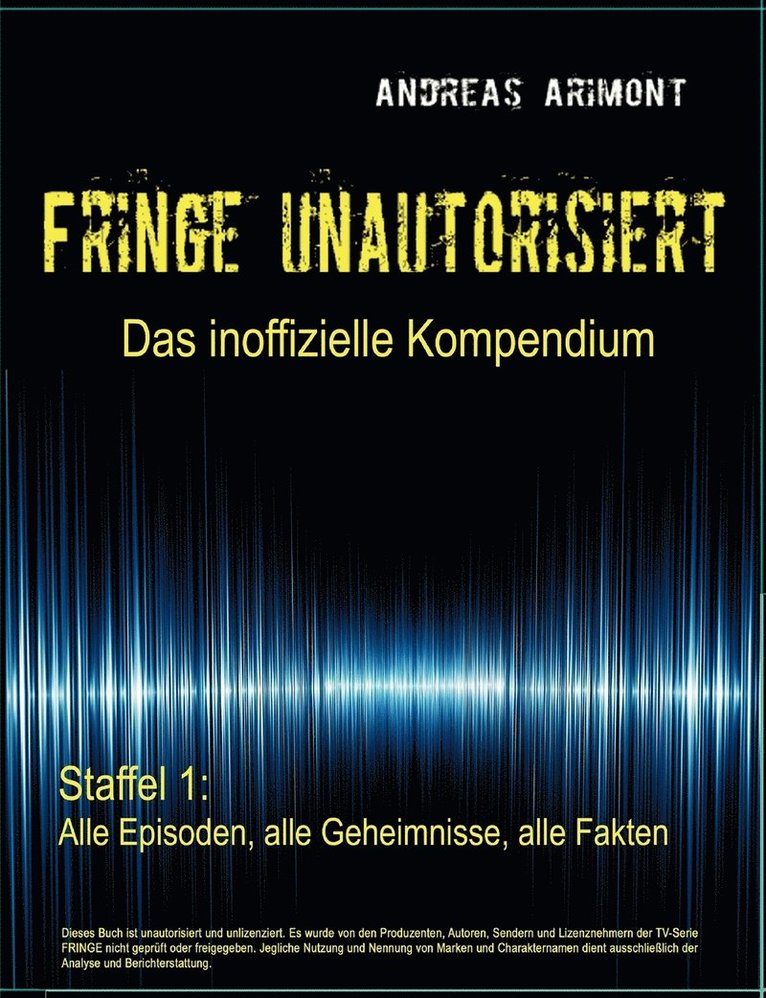 Fringe unautorisiert - Das inoffizielle Kompendium Staffel 1 1