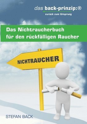 Nichtraucherbuch für den rückfälligen Raucher