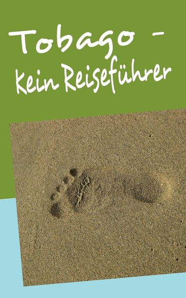 bokomslag Tobago - Kein Reiseführer