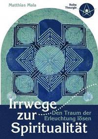 bokomslag Irrwege zur Spiritualität