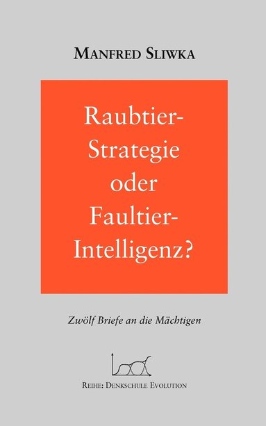 bokomslag Raubtier - Strategie oder Faultier-Intellgenz ?