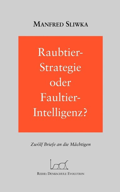 bokomslag Raubtier - Strategie oder Faultier-Intellgenz ?