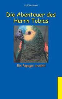 bokomslag Die Abenteuer des Herrn Tobias