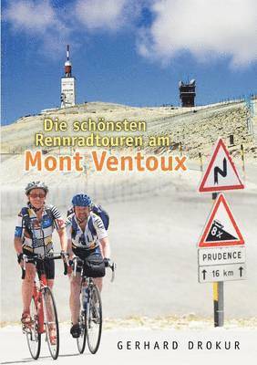 Gerhard Drokur - schönsten Rennradtouren am Mont Ventoux, Häftad