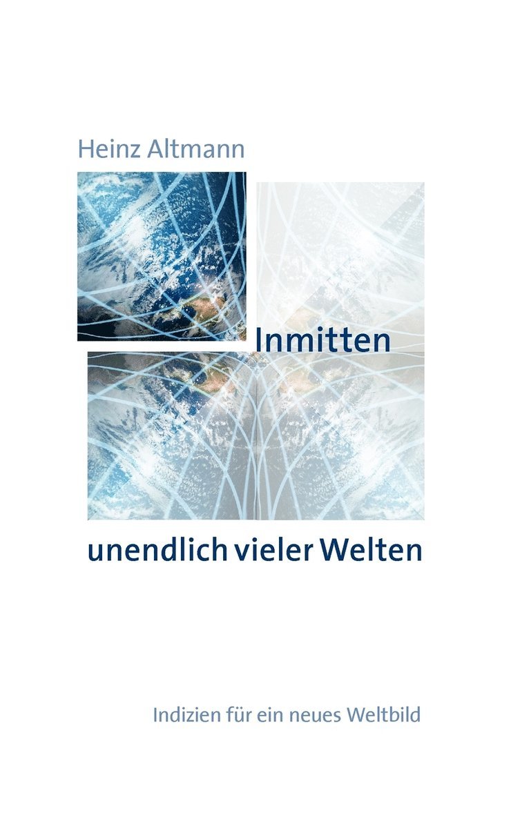 Inmitten unendlich vieler Welten 1