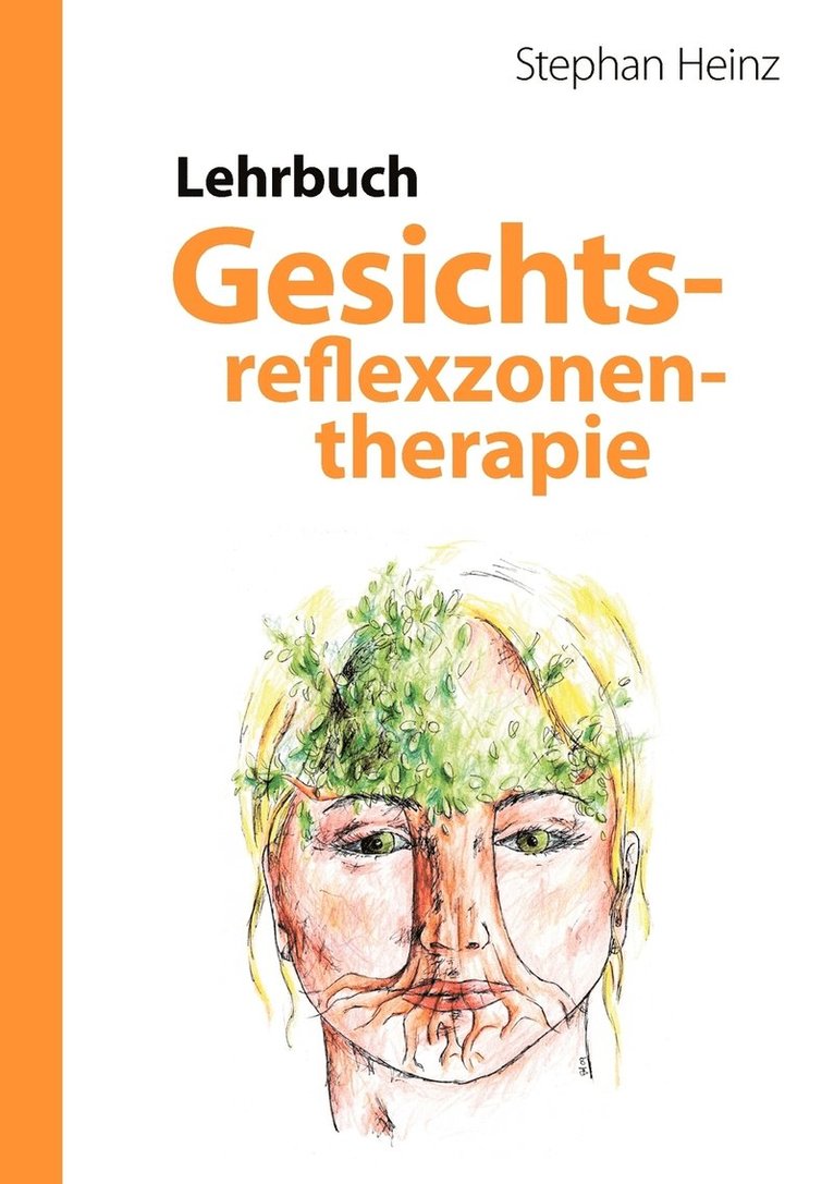 Lehrbuch Gesichtsreflexzonentherapie 1