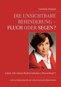 bokomslag Die unsichtbare Behinderung - Fluch oder Segen?