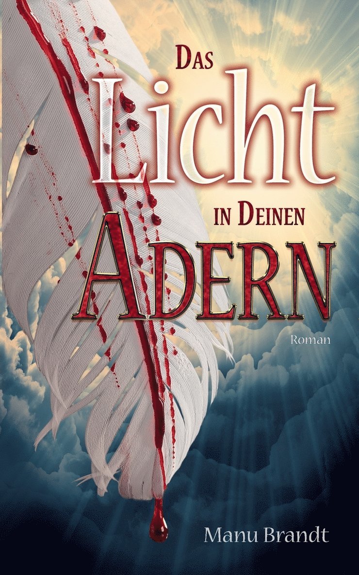 Das Licht in deinen Adern 1