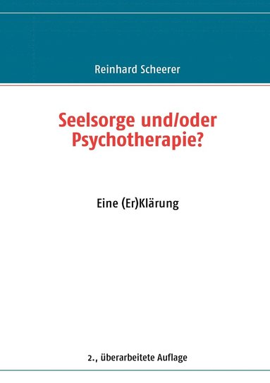 bokomslag Seelsorge und/oder Psychotherapie?