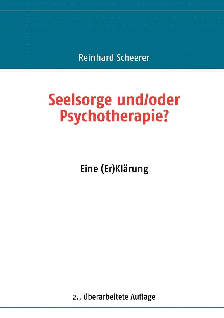 Seelsorge und/oder Psychotherapie? 1