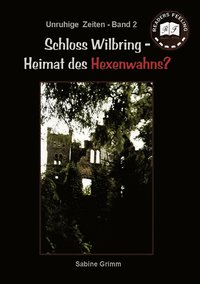 bokomslag Schloss Wilbring - Heimat des Hexenwahns?