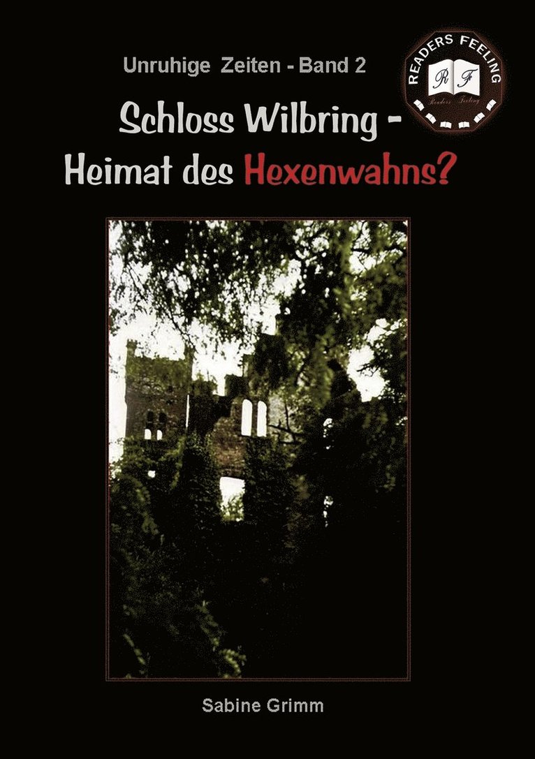 Schloss Wilbring - Heimat des Hexenwahns? 1