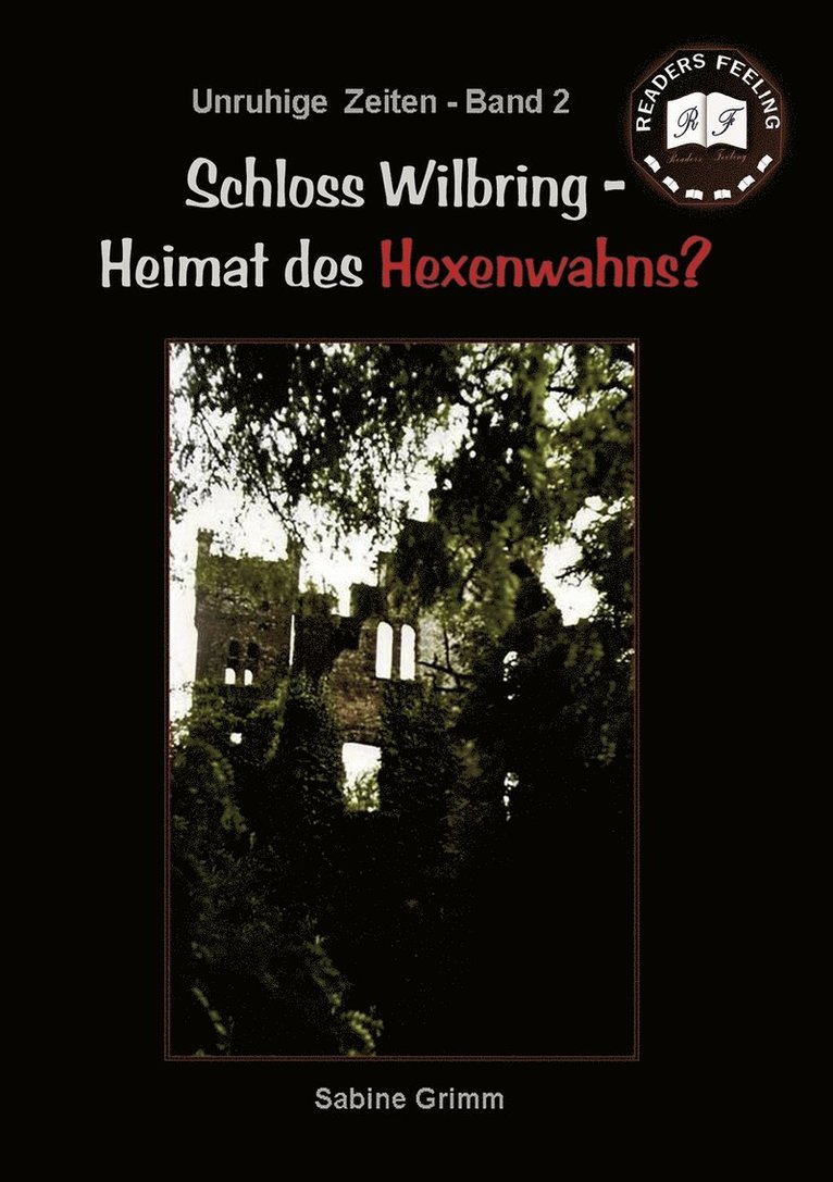 Schloss Wilbring - Heimat des Hexenwahns?