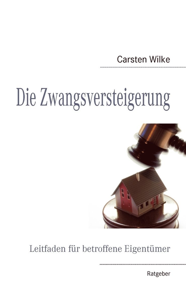 Carsten Wilke - Zwangsversteigerung, Häftad