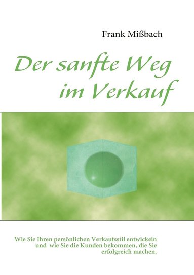 bokomslag Der sanfte Weg im Verkauf