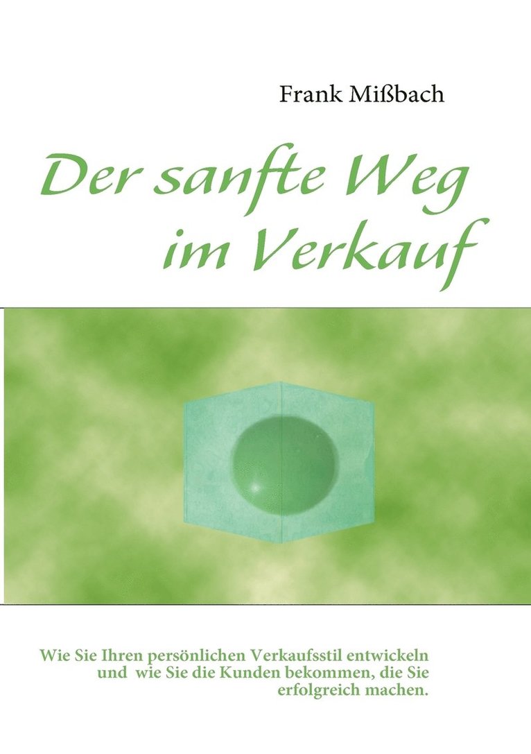 Der sanfte Weg im Verkauf 1