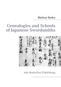 bokomslag Genealogies and Schools of Japanese Swordsmiths: mit deutscher Einleitung