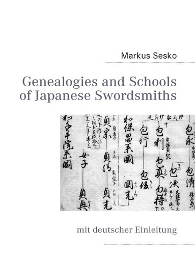 bokomslag Genealogies and Schools of Japanese Swordsmiths: mit deutscher Einleitung