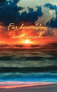bokomslag Für Dein Leben und danach