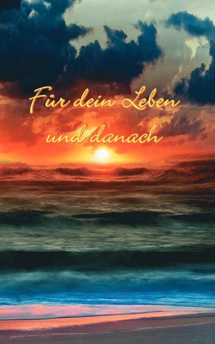 Fur Dein Leben und danach 1