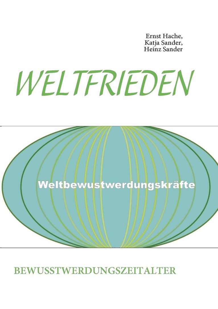 Heinz Sander, Katja Sander, Ernst Hache - Weltfrieden, Häftad