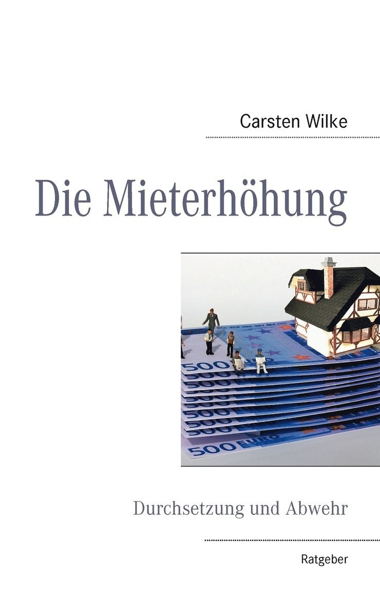 Carsten Wilke - Mieterhöhung, Häftad