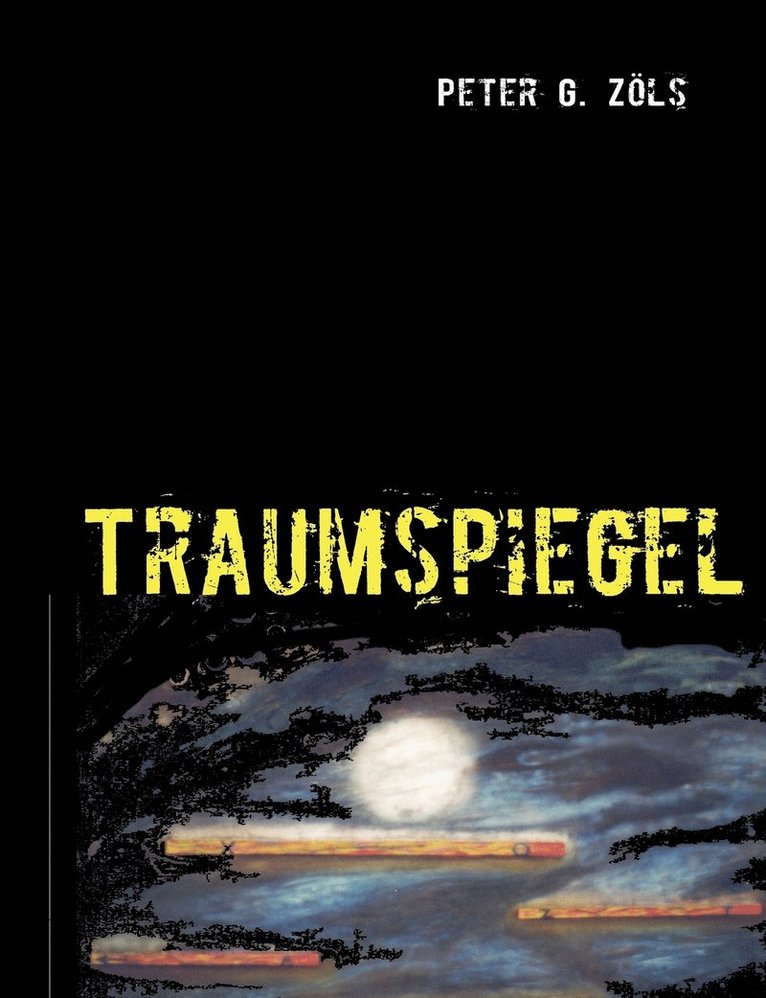 Peter G Zöls, Peter G. Zöls - Traumspiegel, Häftad