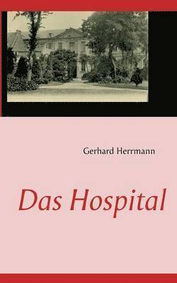 Gerhard Herrmann - Hospital, Häftad