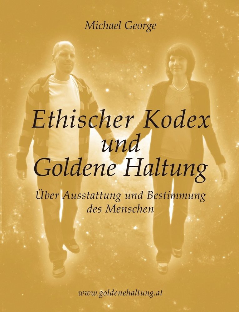 Michael George - Ethischer Kodex und Goldene Haltung, Häftad